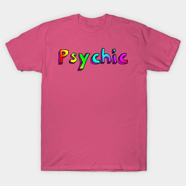 Psychic Retro Cartoon Text T-Shirt by letnothingstopyou